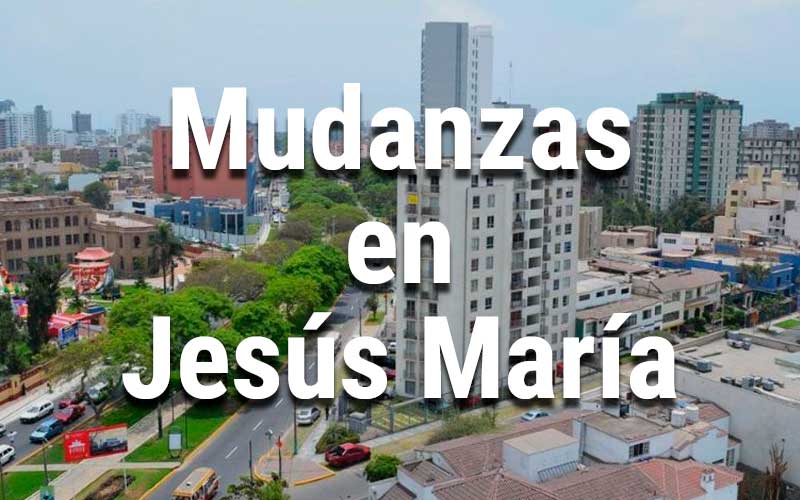 Mudanzas en Jesús María Servicio de mudanzas en Jesús María